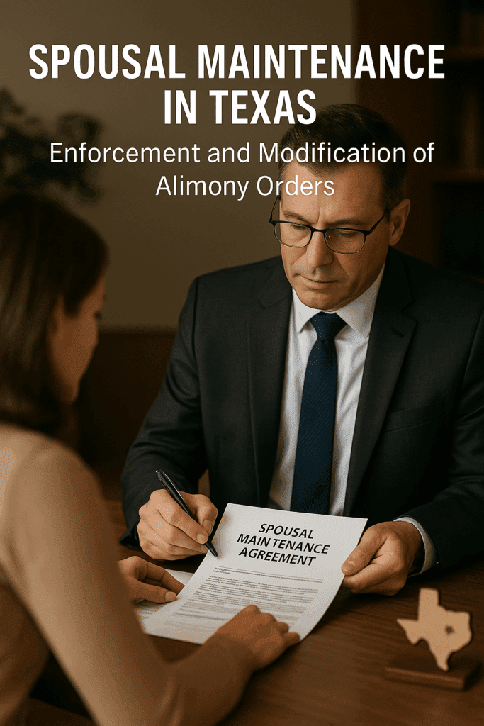 Spousal maintenance in Texas – enforcement and modification of alimony orders