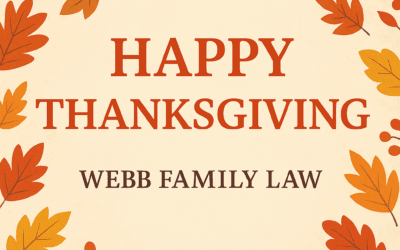Gratitude and Growth: A Thanksgiving Message from Webb Family Law